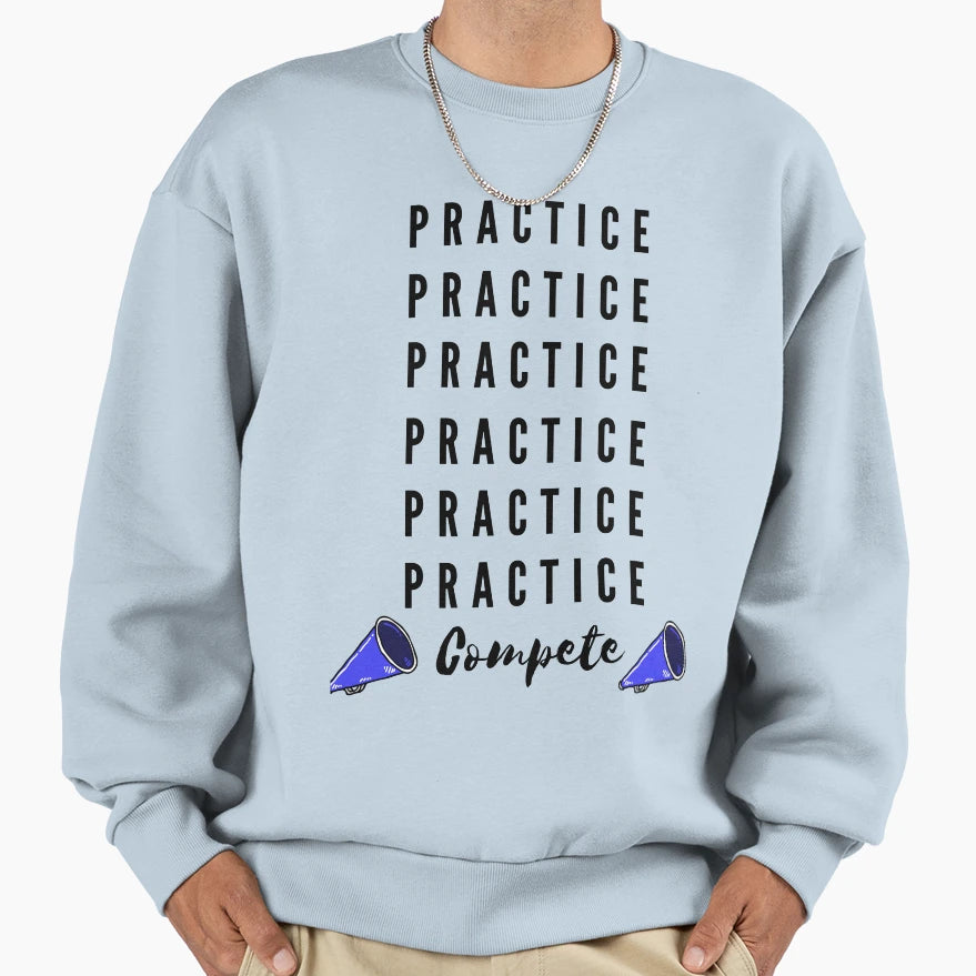Practice Makes Cheerlife Sweatshirt - Graphic Print for Adults - T-Shirt, Sweatshirt, Hoodie