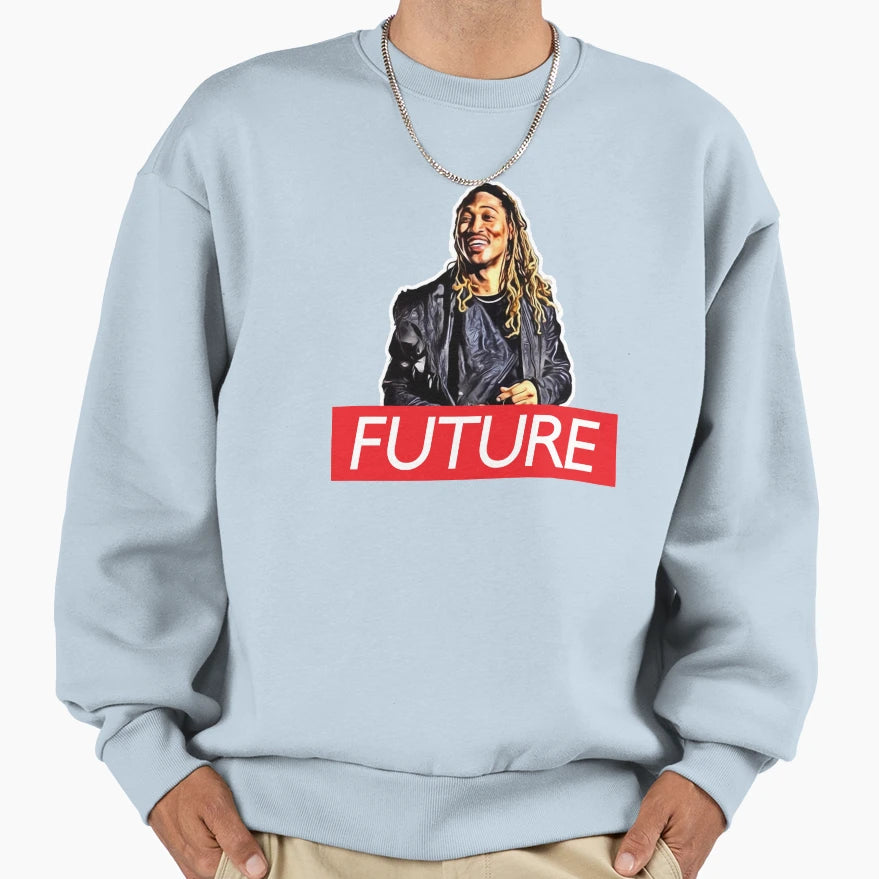 Future Sweatshirt - Streetwear Style Unisex - T-Shirt, Sweatshirt, Hoodie