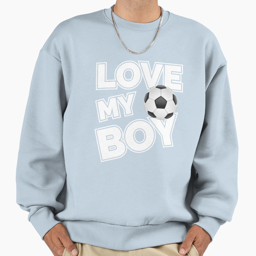Love My Football Soccer Mom Dad Sweatshirt - Fun Novelty Design for Adults - T-Shirt, Sweatshirt, Hoodie