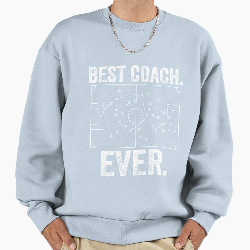 Best Coach Ever Sweatshirt - Custom Art Print Men Women - T-Shirt, Sweatshirt, Hoodie
