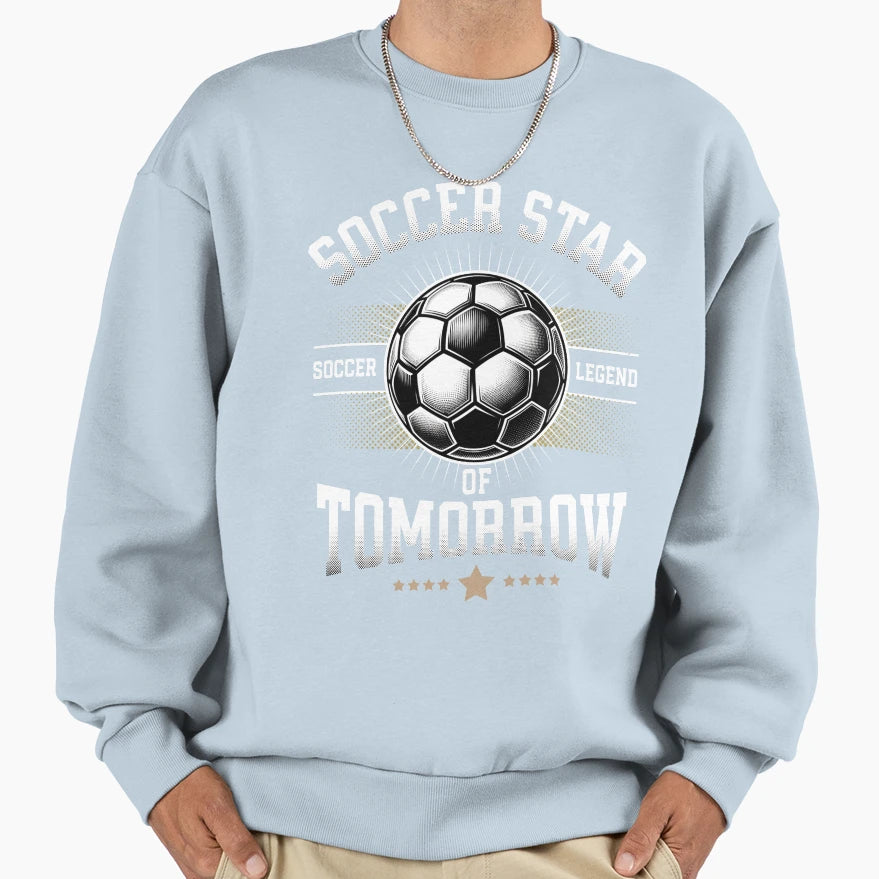 Soccer Star Tomorrow Talent Sweatshirt - Aesthetic Graphic Men Women - T-Shirt, Sweatshirt, Hoodie