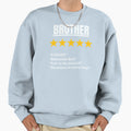 Brother Gift 5 Star Sweatshirt - Novelty Apparel Unisex - T-Shirt, Sweatshirt, Hoodie