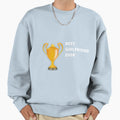 Best Girlfriend Ever Sweatshirt - Casual Everyday Wear Unisex - T-Shirt, Sweatshirt, Hoodie