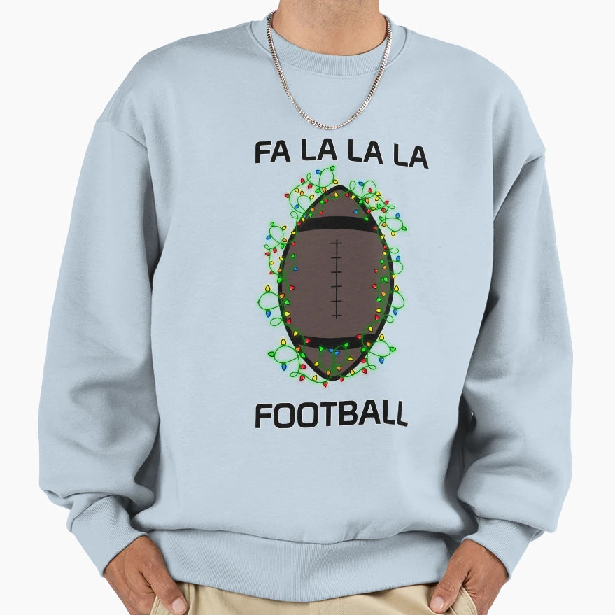Fa La La La Football Sweatshirt - Unique Graphic for Adults - T-Shirt, Sweatshirt, Hoodie