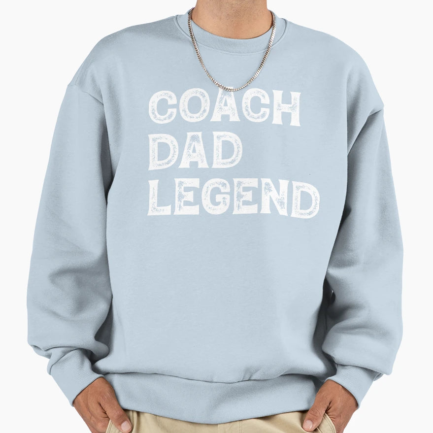 Coach Gift Dad Sweatshirt - Streetwear Style Men Women - T-Shirt, Sweatshirt, Hoodie