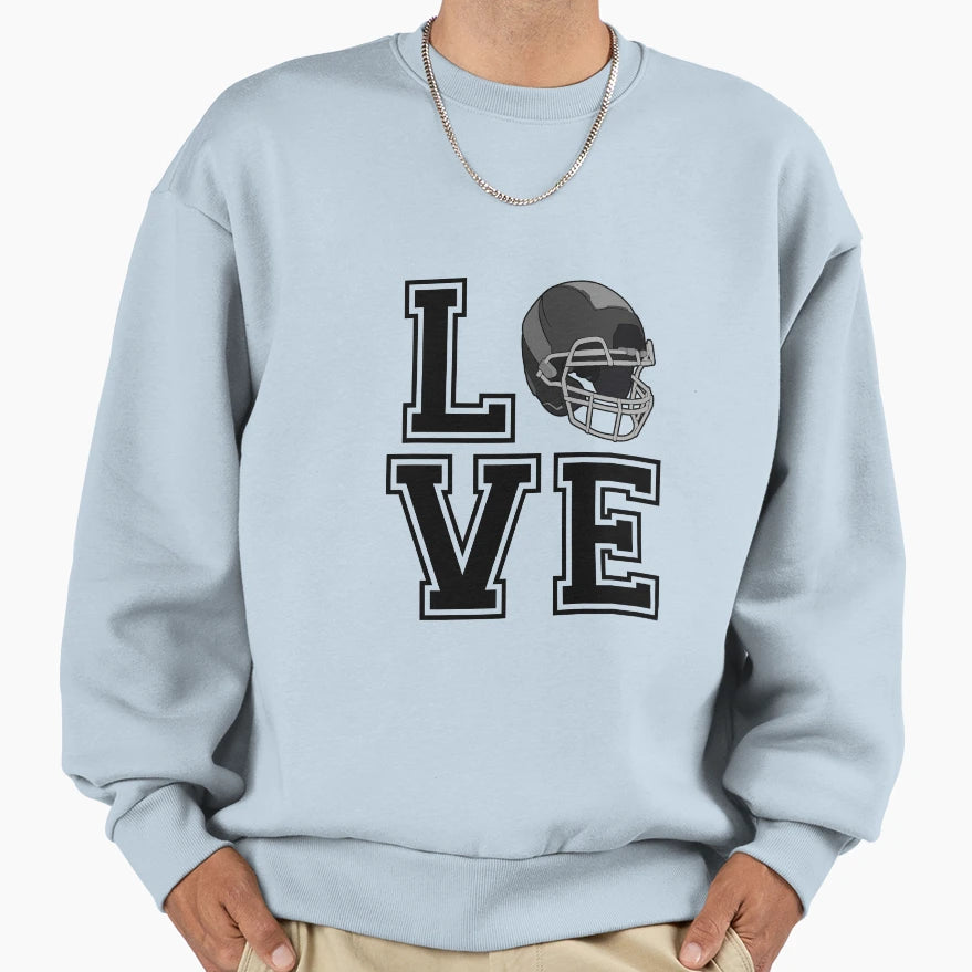 Love Football Sweatshirt - Casual Everyday Wear Unisex - T-Shirt, Sweatshirt, Hoodie