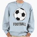 Real Football Sweatshirt - Unique Graphic Men Women - T-Shirt, Sweatshirt, Hoodie