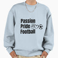 Passion Pride Football Sweatshirt - Minimalist Print Men Women - T-Shirt, Sweatshirt, Hoodie