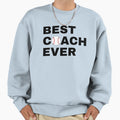 Best Coach Ever Baseball Black Sweatshirt - Streetwear Style Unisex - T-Shirt, Sweatshirt, Hoodie