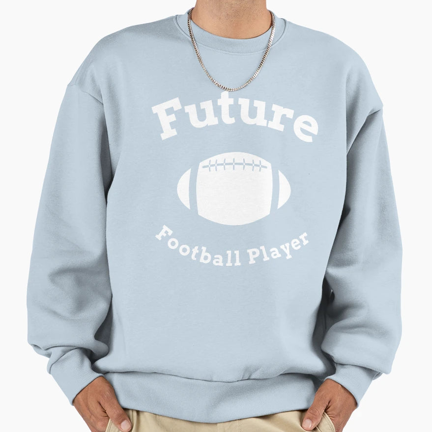 Future Football Player Sweatshirt - Aesthetic Graphic for Adults - T-Shirt, Sweatshirt, Hoodie