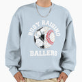 Busy Raising Ballers Funny Soccer Sweatshirt - Custom Art Print Unisex - T-Shirt, Sweatshirt, Hoodie