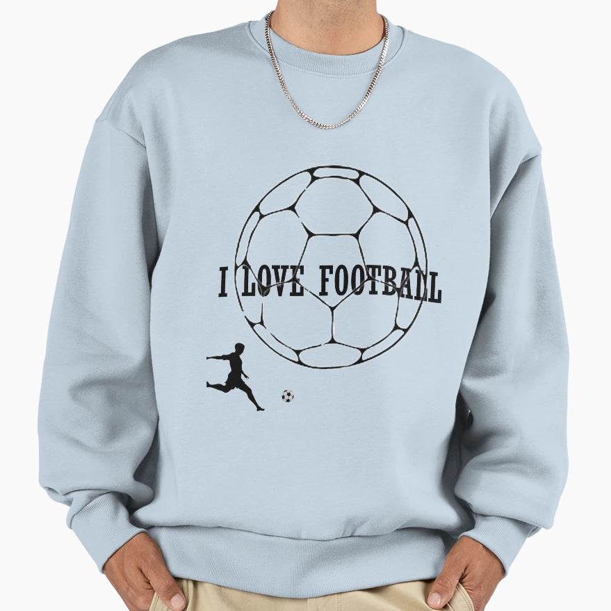 I Love Football Sweatshirt - Fun Novelty Design Men Women - T-Shirt, Sweatshirt, Hoodie