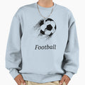 Football Lovers Sweatshirt - Casual Everyday Wear Unisex - T-Shirt, Sweatshirt, Hoodie