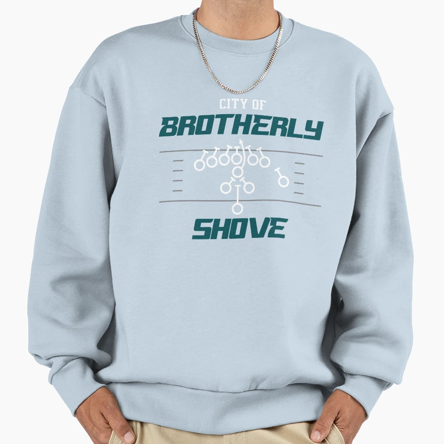 City Brotherly Shove Sweatshirt - Streetwear Style for Adults - T-Shirt, Sweatshirt, Hoodie