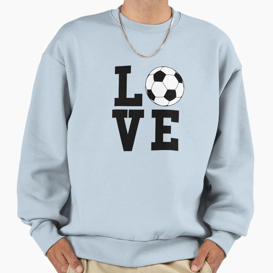 I Love Soccer Text Sweatshirt - Casual Everyday Wear for Adults - T-Shirt, Sweatshirt, Hoodie