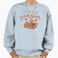 Its Season Sweatshirt - Novelty Apparel Unisex - T-Shirt, Sweatshirt, Hoodie