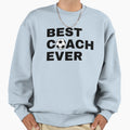 Best Coach Ever Soccer Football Black Sweatshirt - Trendy Graphic Unisex - T-Shirt, Sweatshirt, Hoodie