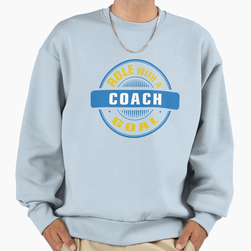 Coach Role Goal Sweatshirt - Fun Novelty Design for Adults - T-Shirt, Sweatshirt, Hoodie