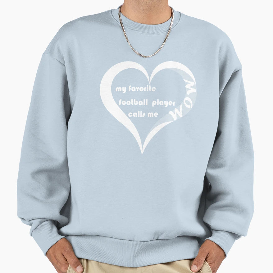 My Favorite Tennis Player Calls Me Sweatshirt - Fun Novelty Design Unisex - T-Shirt, Sweatshirt, Hoodie