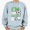 I Am Birthday Soccer Birthday Sweatshirt - Fun Novelty Design for Adults - T-Shirt, Sweatshirt, Hoodie