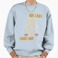 My Last Senior First Day 2022 Sweatshirt - Casual Everyday Wear Men Women - T-Shirt, Sweatshirt, Hoodie