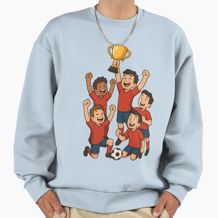 Football Team Happy To Win And Sweatshirt - Graphic Print for Adults - T-Shirt, Sweatshirt, Hoodie