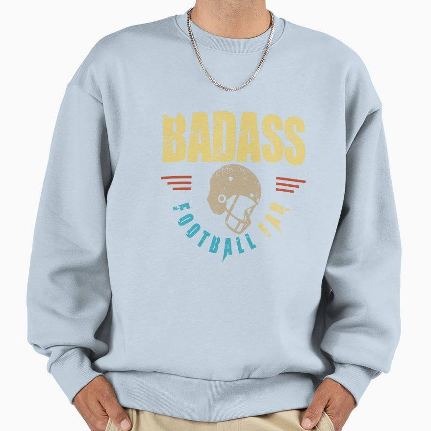Badass Football Fan Sweatshirt - Minimalist Print for Adults - T-Shirt, Sweatshirt, Hoodie