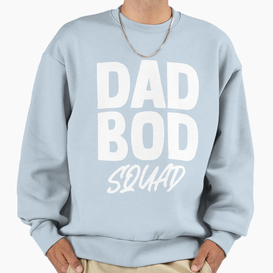 Dad Bod Squad Funny Dad Group Group Sweatshirt - Graphic Print Men Women - T-Shirt, Sweatshirt, Hoodie