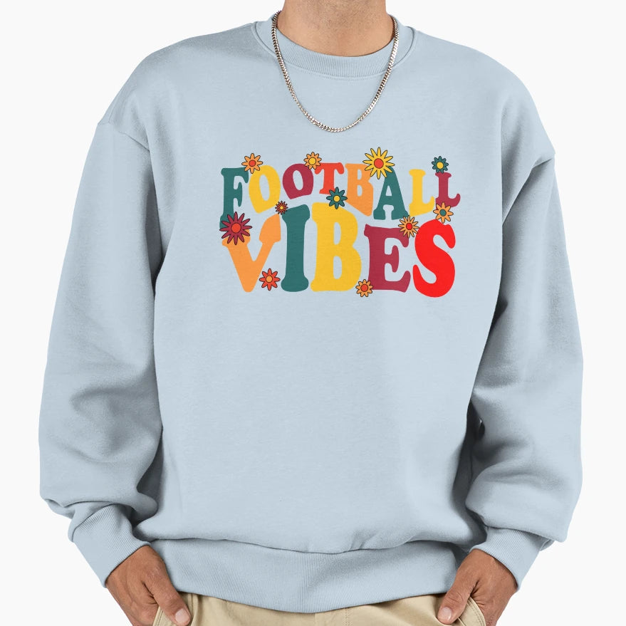 Football Vibes Groovy Sweatshirt - Streetwear Style for Adults - T-Shirt, Sweatshirt, Hoodie