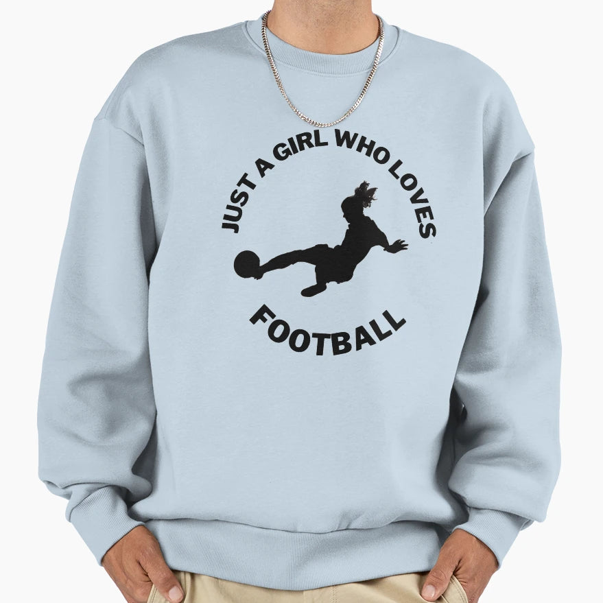 Just Who Loves Football Sweatshirt - Novelty Apparel Men Women - T-Shirt, Sweatshirt, Hoodie