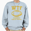 Wtf Washington Team Football Sweatshirt - Graphic Print Men Women - T-Shirt, Sweatshirt, Hoodie