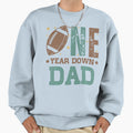 Dad 1 Year Old Football 1St Year Down Sweatshirt - Unique Graphic Unisex - T-Shirt, Sweatshirt, Hoodie