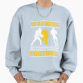 Funny Football Gift Football Fans Sweatshirt - Custom Art Print for Adults - T-Shirt, Sweatshirt, Hoodie