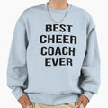 Best Cheer Coach Ever Funny Coach T-Shirt - Streetwear Style for Adults - T-Shirt, Sweatshirt, Hoodie