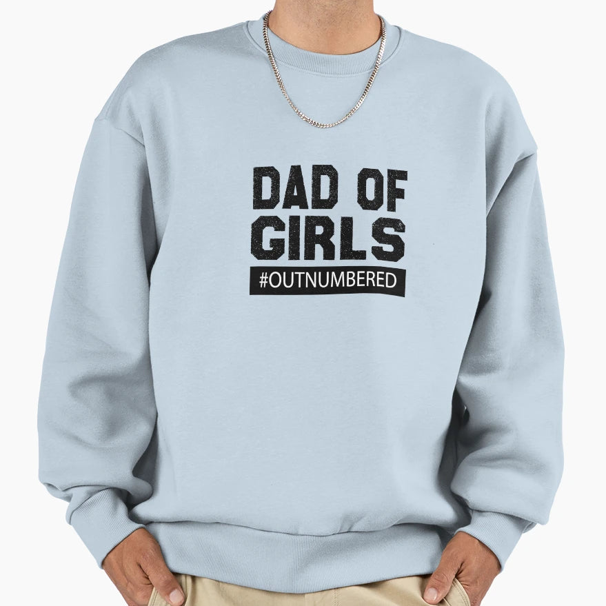 Dad Outnumbered Dad Fathers Day Gift Dad T-Shirt - Custom Art Print Unisex - T-Shirt, Sweatshirt, Hoodie