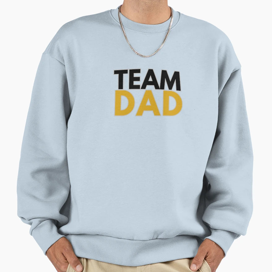 Team Dad Funny Fathers Day Gift T-Shirt - Custom Art Print Men Women - T-Shirt, Sweatshirt, Hoodie
