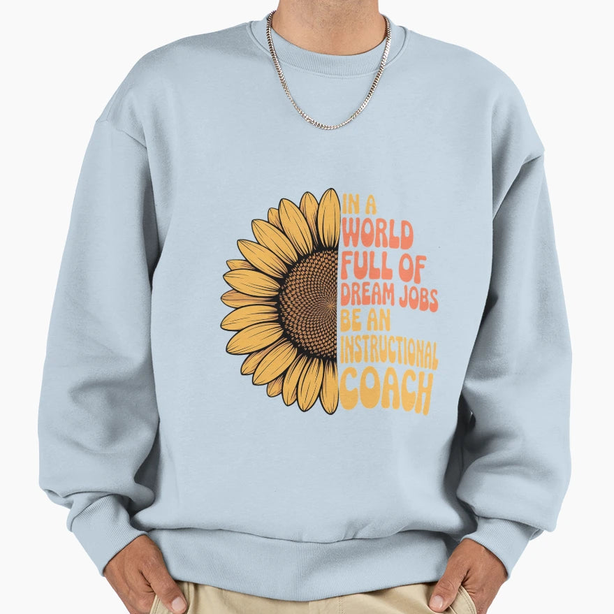 Sunflower Instructional Coach Sweatshirt - Custom Art Print Unisex - T-Shirt, Sweatshirt, Hoodie