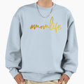 Mom Life Sweatshirt - Aesthetic Graphic Men Women - T-Shirt, Sweatshirt, Hoodie