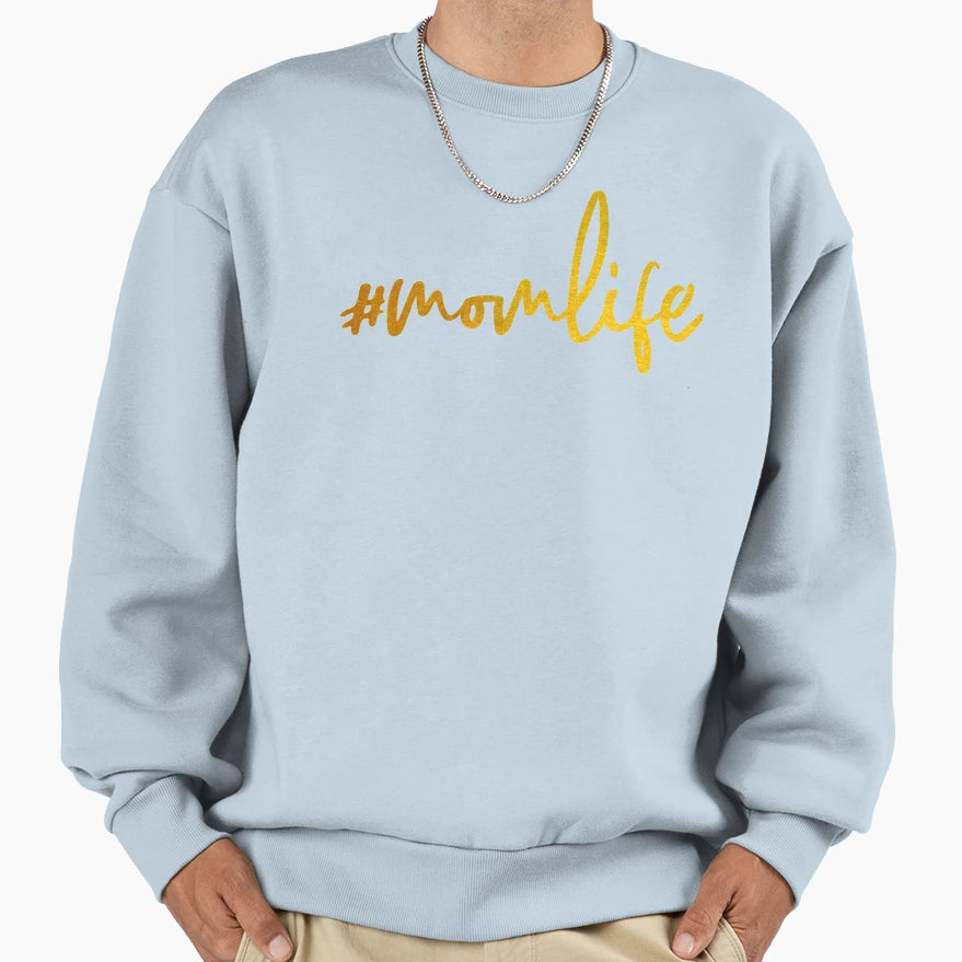 Mom Life Sweatshirt - Aesthetic Graphic Men Women - T-Shirt, Sweatshirt, Hoodie