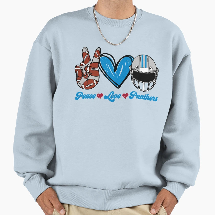 Peace Love Panthers Football Team Sweatshirt - Streetwear Style Men Women - T-Shirt, Sweatshirt, Hoodie