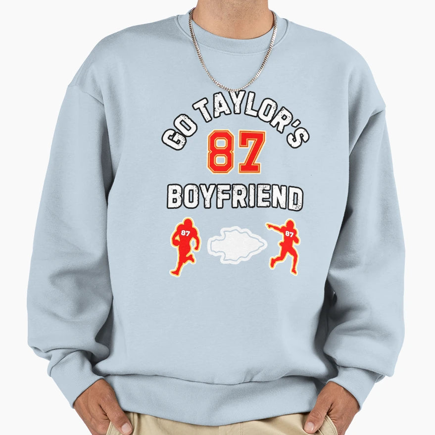 Go Taylors Boyfriend Sweatshirt - Trendy Graphic Men Women - T-Shirt, Sweatshirt, Hoodie