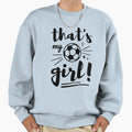 Thats My Soccer Soccer Mom Soccer Sweatshirt - Aesthetic Graphic Unisex - T-Shirt, Sweatshirt, Hoodie