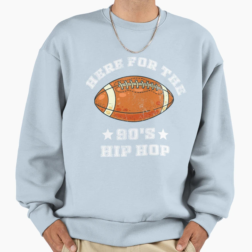 Im Just Here 90S Hip Hop Football Sweatshirt - Minimalist Print for Adults - T-Shirt, Sweatshirt, Hoodie