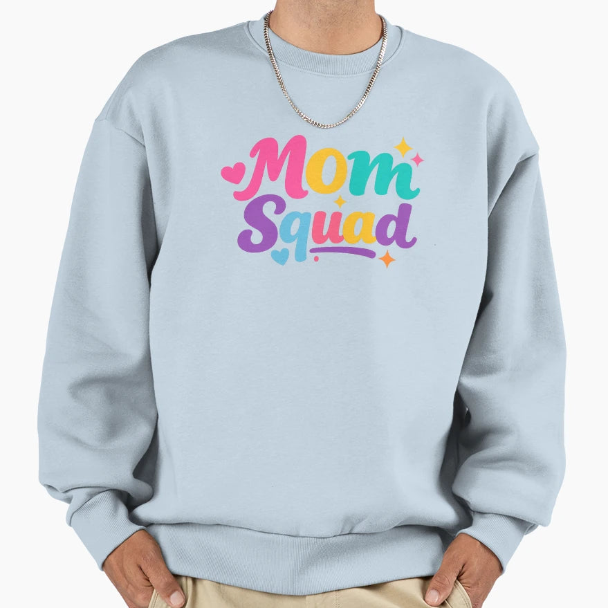 Mom Squad Fun Stylish Typography Sweatshirt - Custom Art Print Men Women - T-Shirt, Sweatshirt, Hoodie