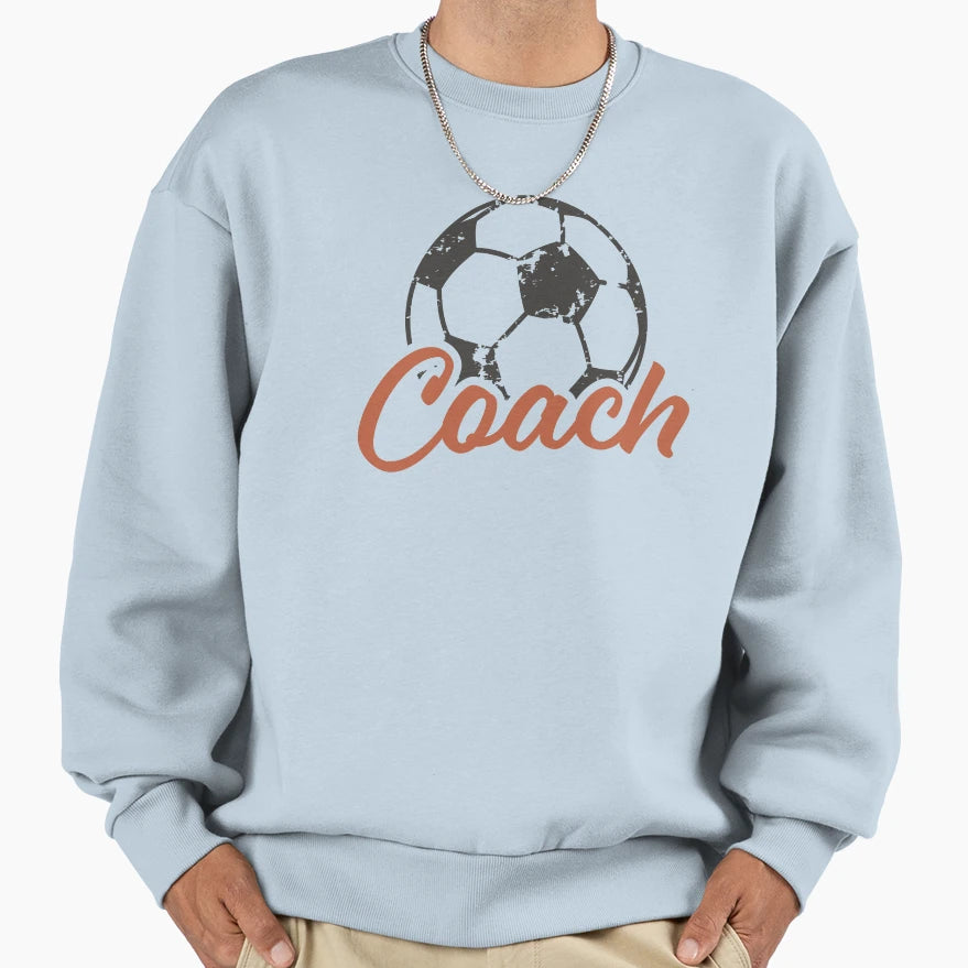 Soccer Coach Football Ball Sweatshirt - Streetwear Style Men Women - T-Shirt, Sweatshirt, Hoodie