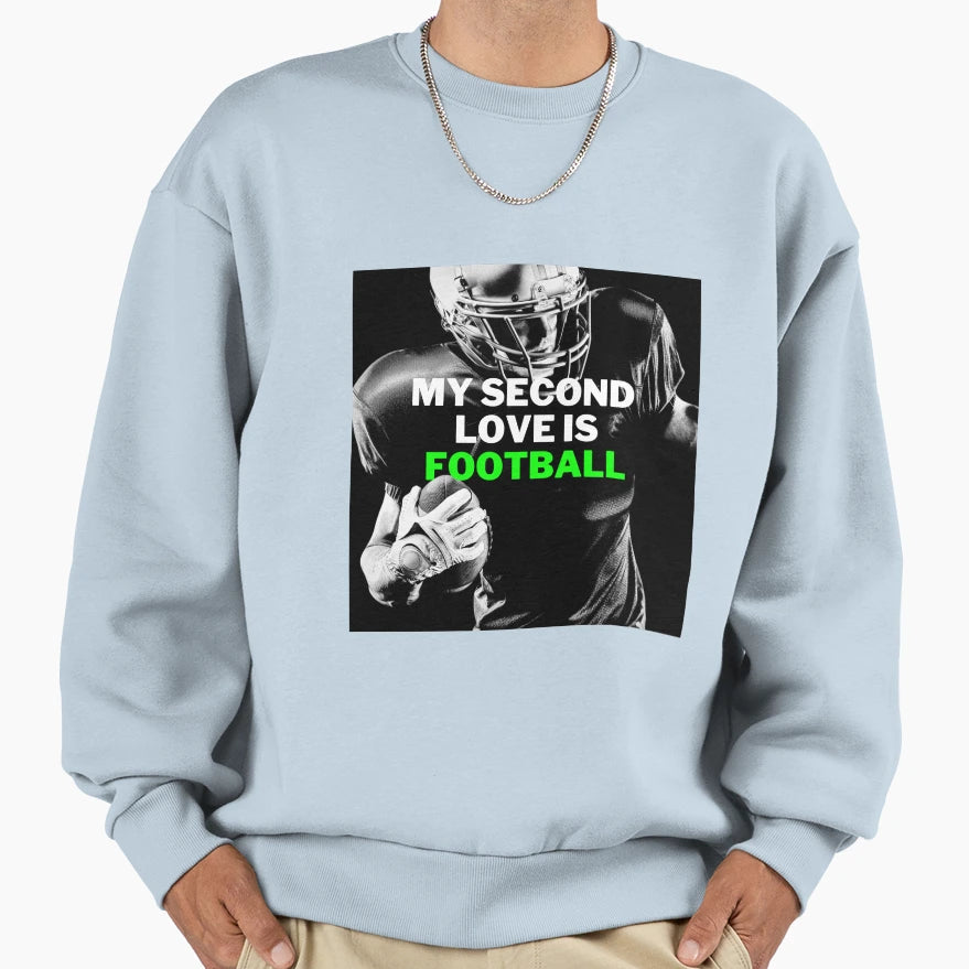 My Second Love Is Football Sweatshirt - Minimalist Print Men Women - T-Shirt, Sweatshirt, Hoodie