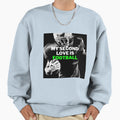 My Second Love Is Football Sweatshirt - Minimalist Print Men Women - T-Shirt, Sweatshirt, Hoodie