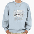 Senior 2026 Class 2026 Seniors Sweatshirt - Novelty Apparel Men Women - T-Shirt, Sweatshirt, Hoodie