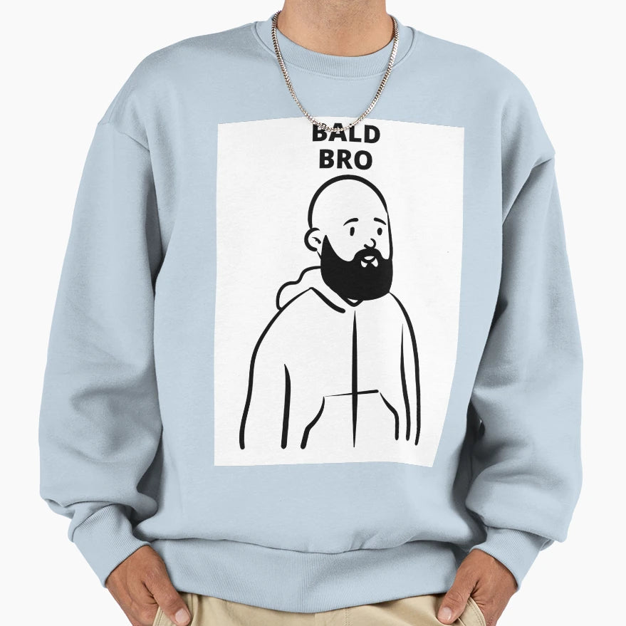 Bald You Sweatshirt - Minimalist Print Unisex - T-Shirt, Sweatshirt, Hoodie