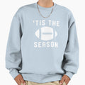 Tis Season 7 Sweatshirt - Streetwear Style Unisex - T-Shirt, Sweatshirt, Hoodie